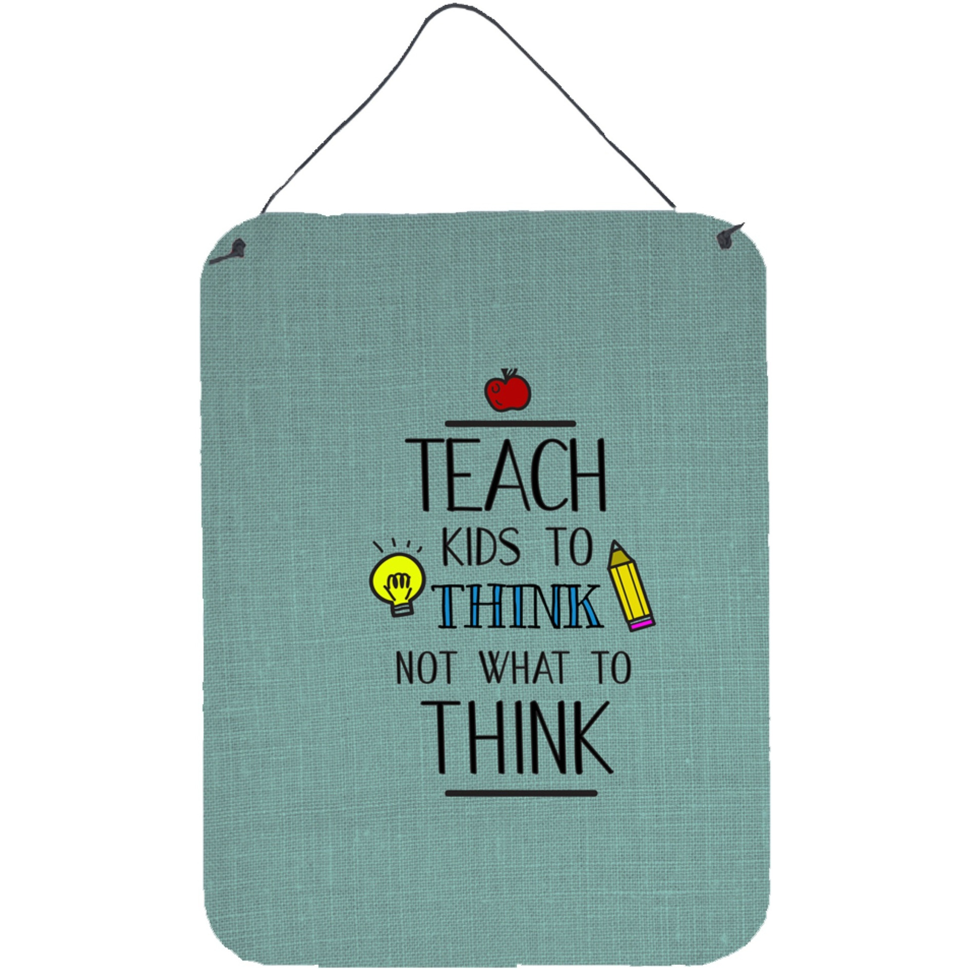 &quotCaroline's Treasures Teach Kis to Think Teacher Metal Print, 16 H x 12 W, Multicolor"