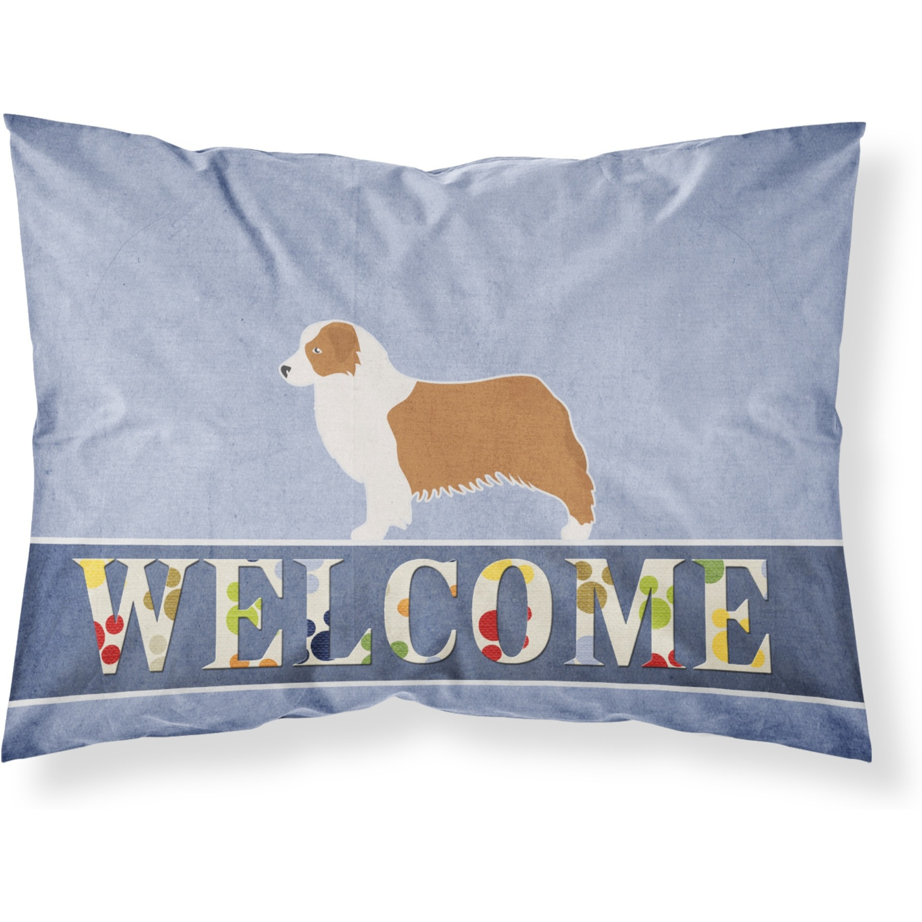 &quotCaroline's Treasures Australian Shepherd Dog Welcome Pillowcase, Standard,"