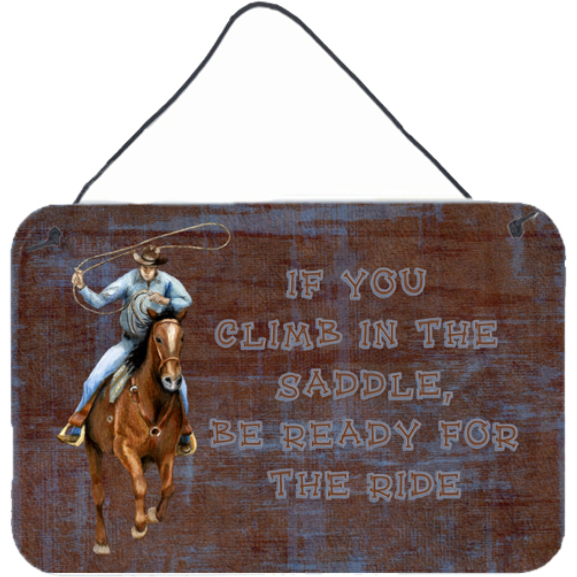 &quotCaroline's Treasures Roper Horse If You Climb in the Saddle, be Ready for the Ride Wall or Door Hanging Prints, 8 x 12"""