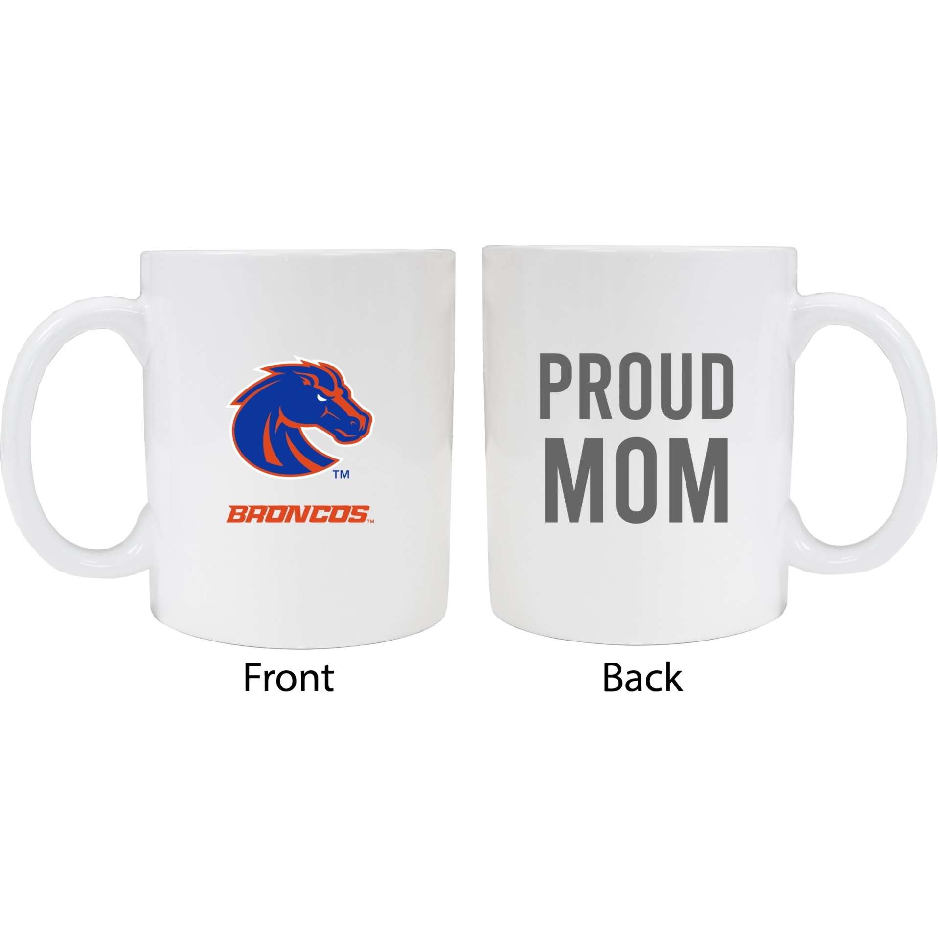 Boise State Broncos Proud Mom White Ceramic Coffee Mug