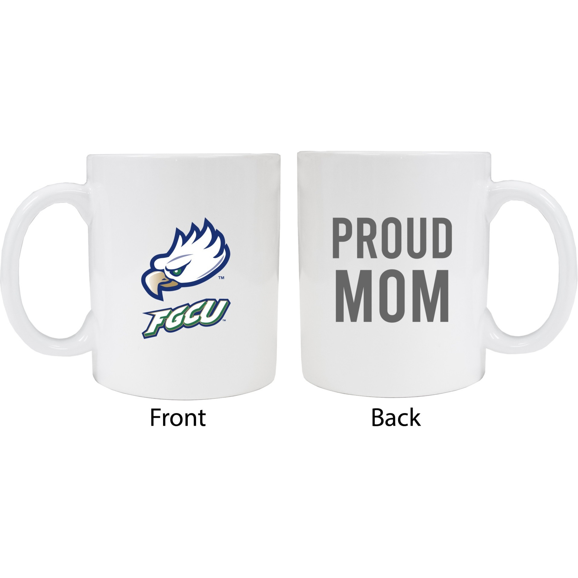 Florida Gulf Coast Eagles Proud Mom White Ceramic Coffee Mug