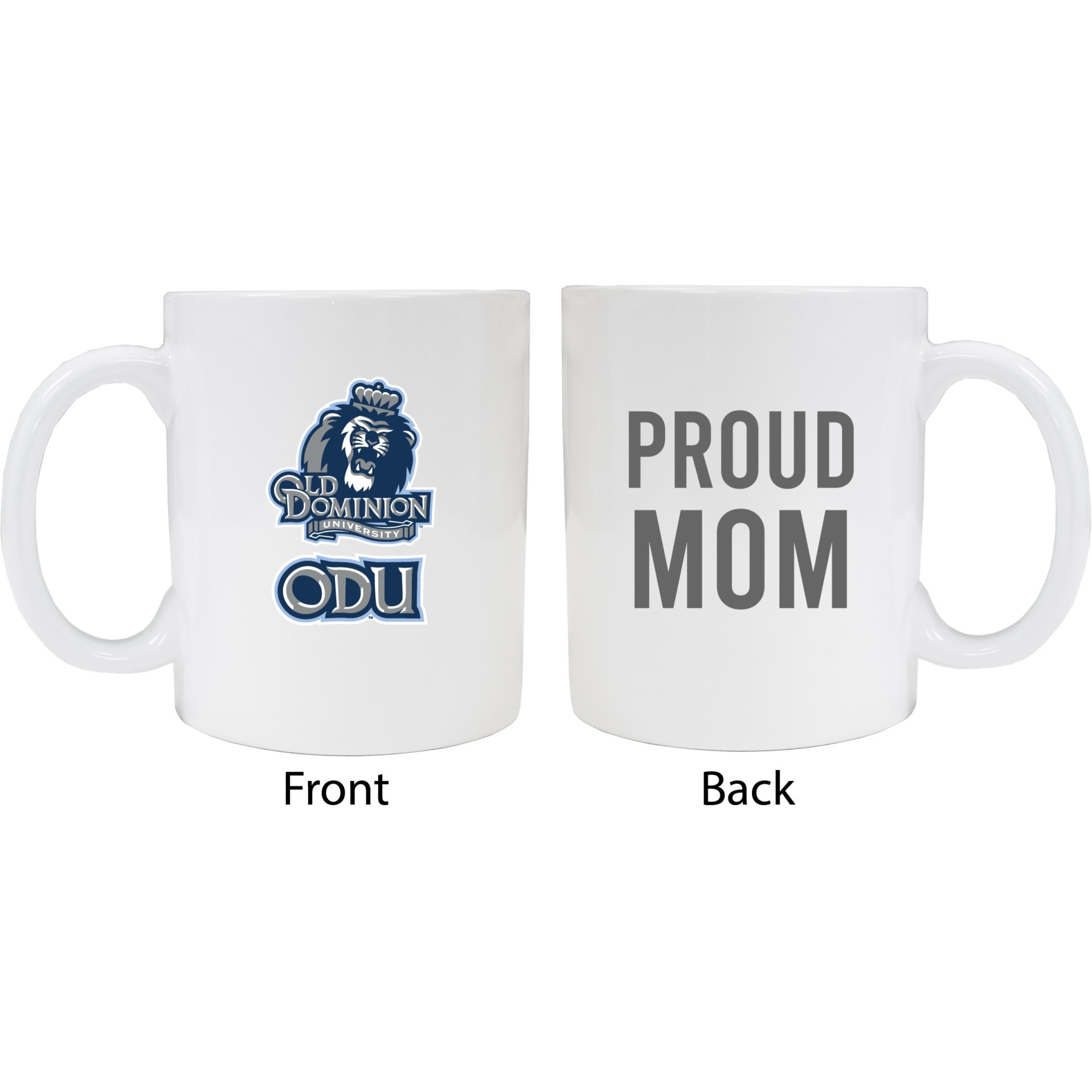 Old Dominion Monarchs Proud Mom White Ceramic Coffee Mug
