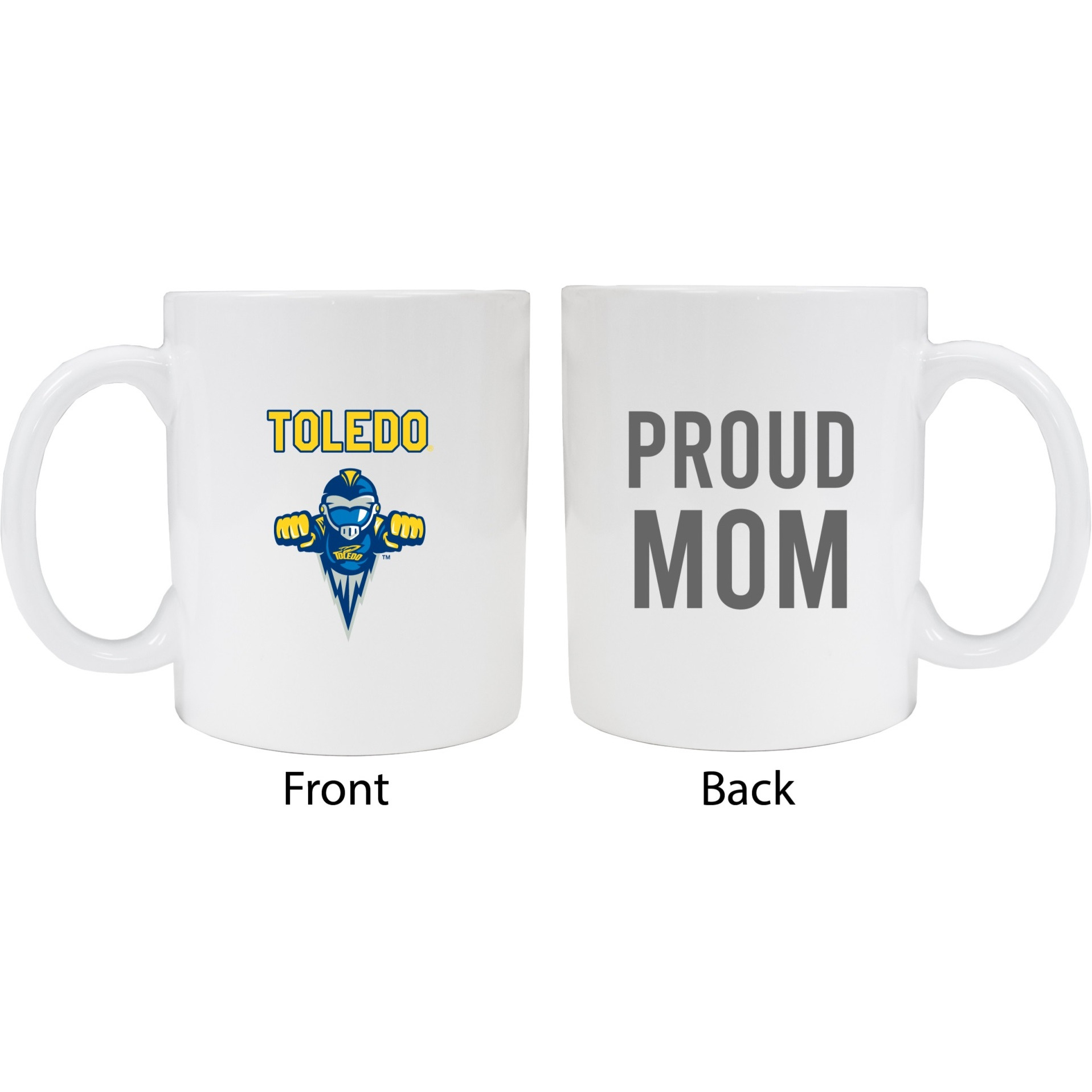 Toledo Rockets Proud Mom White Ceramic Coffee Mug
