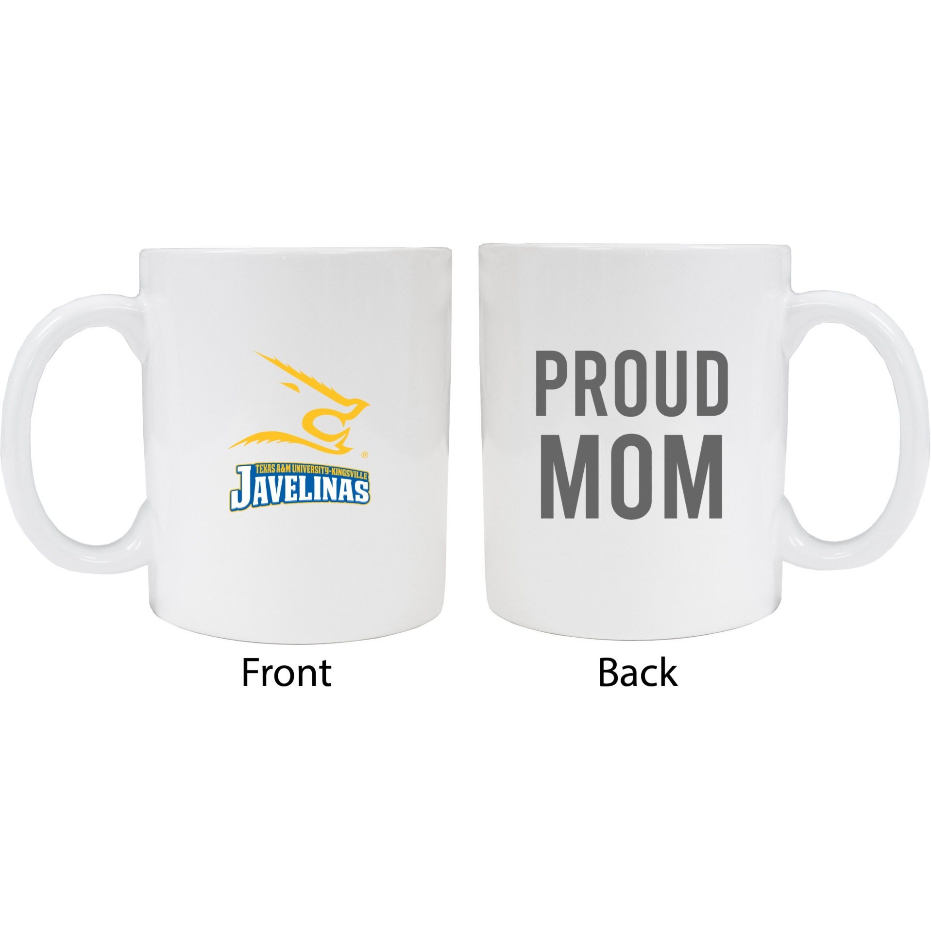 Texas A&M Kingsville Javelinas Proud Mom White Ceramic Coffee Mug