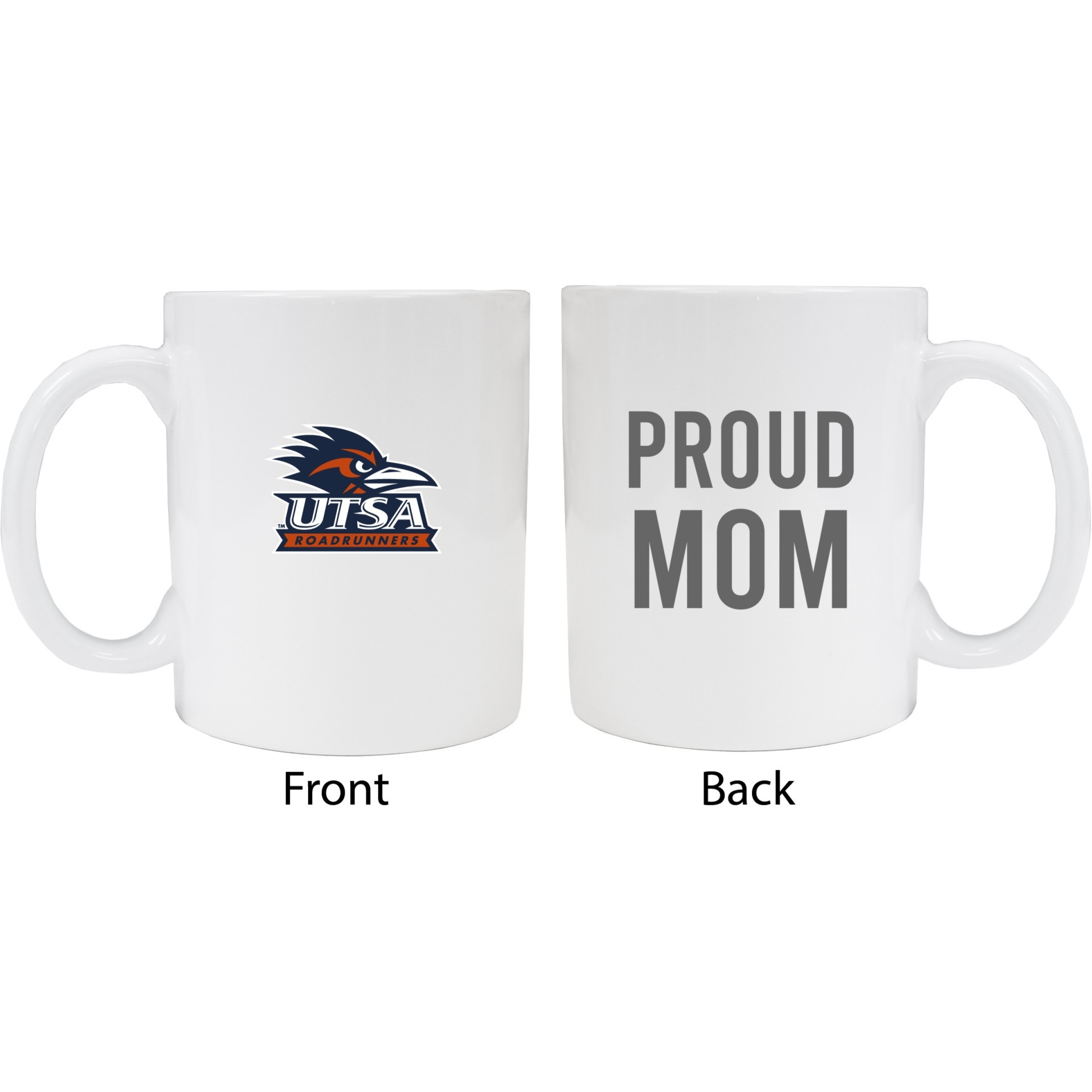 UTSA Road Runners Proud Mom White Ceramic Coffee Mug