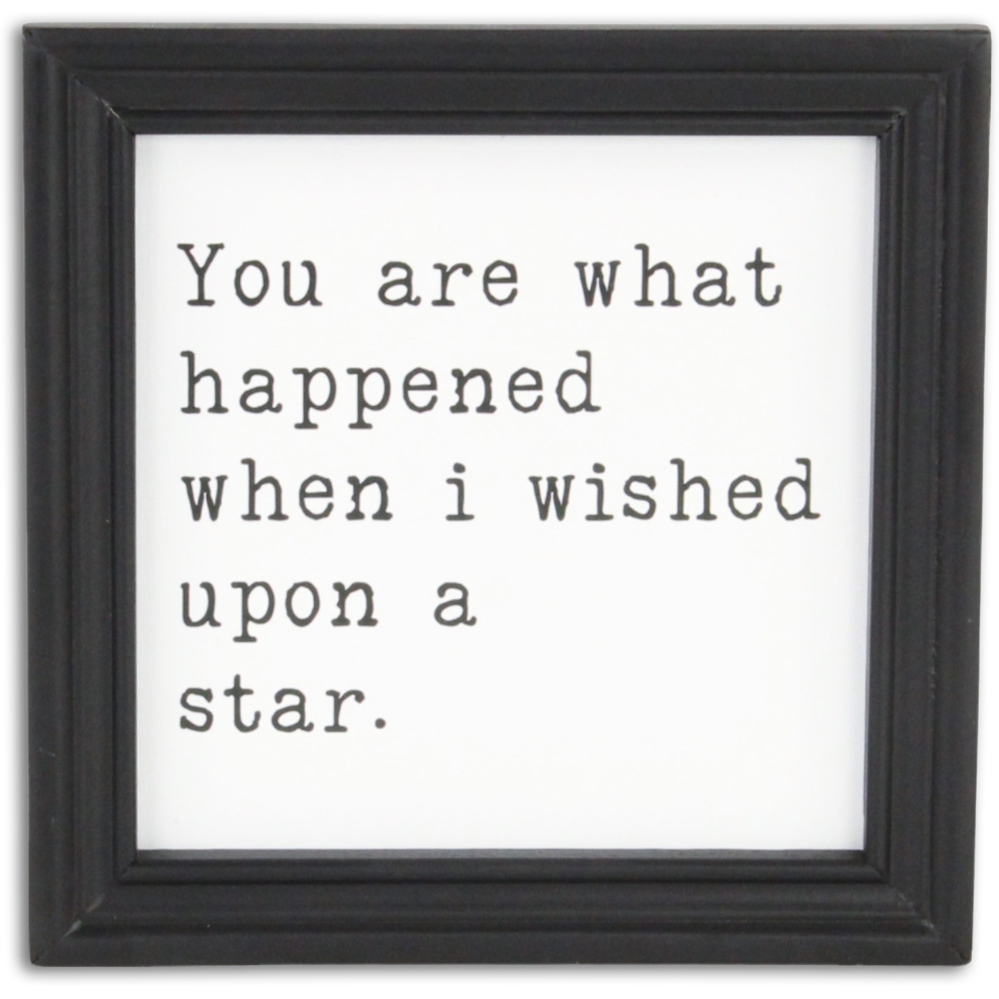 Fairgrove Square Wood Wall Sign - &quotYou are what happened when I wished upon a star"