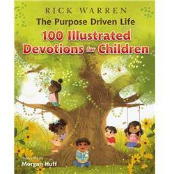 ZonderKidz 144174 The Purpose Driven Life 100 Illustrated Devotions for Children