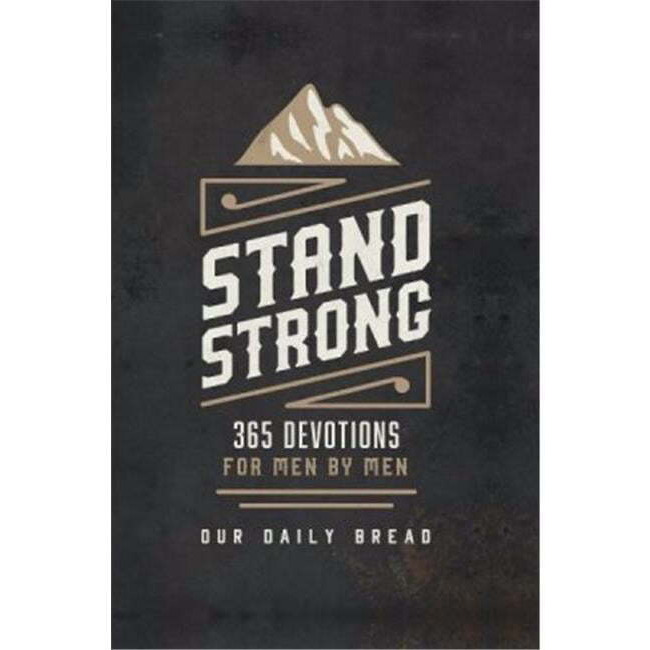 Discovery House Publishers 143724 Stand Strong by Our Daily Bread
