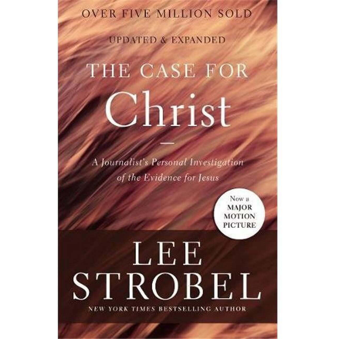 Zondervan  The Case for Christ Revised & Expanded