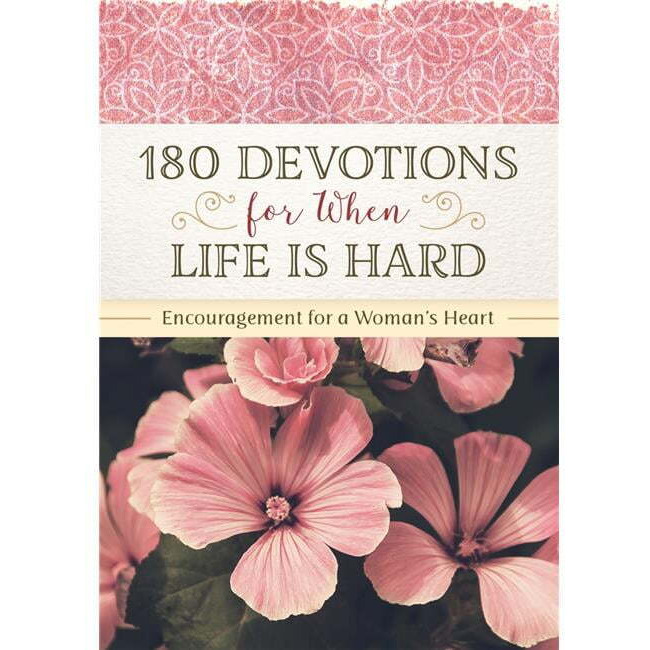 Barbour Publishing  180 Devotions for When Life is Hard