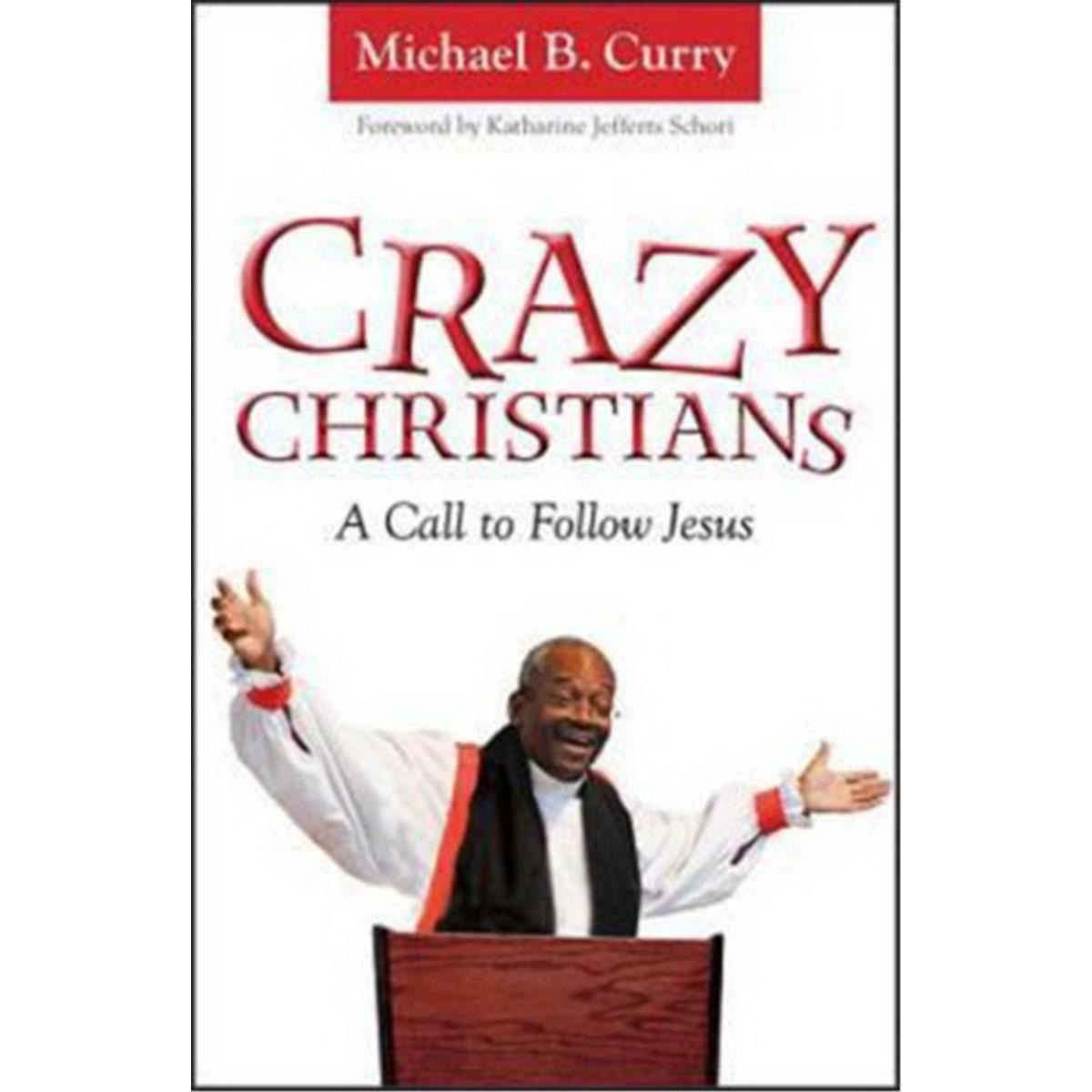 Church Publishing  Crazy Christians by Curry Michael B
