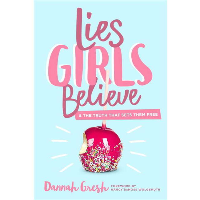 Moody Publishing  Lies Girls Believe by Gresh Dannah