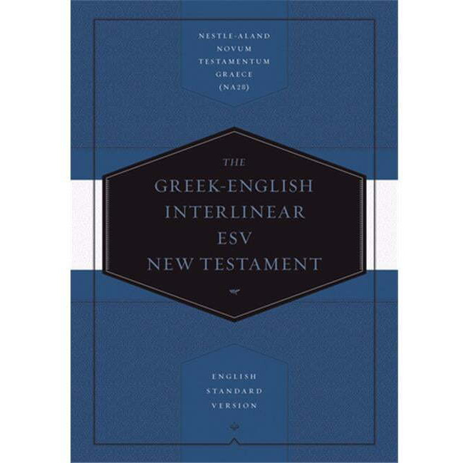 Crossway Books  ESV Greek-English Interlinear New Testament Hardcover
