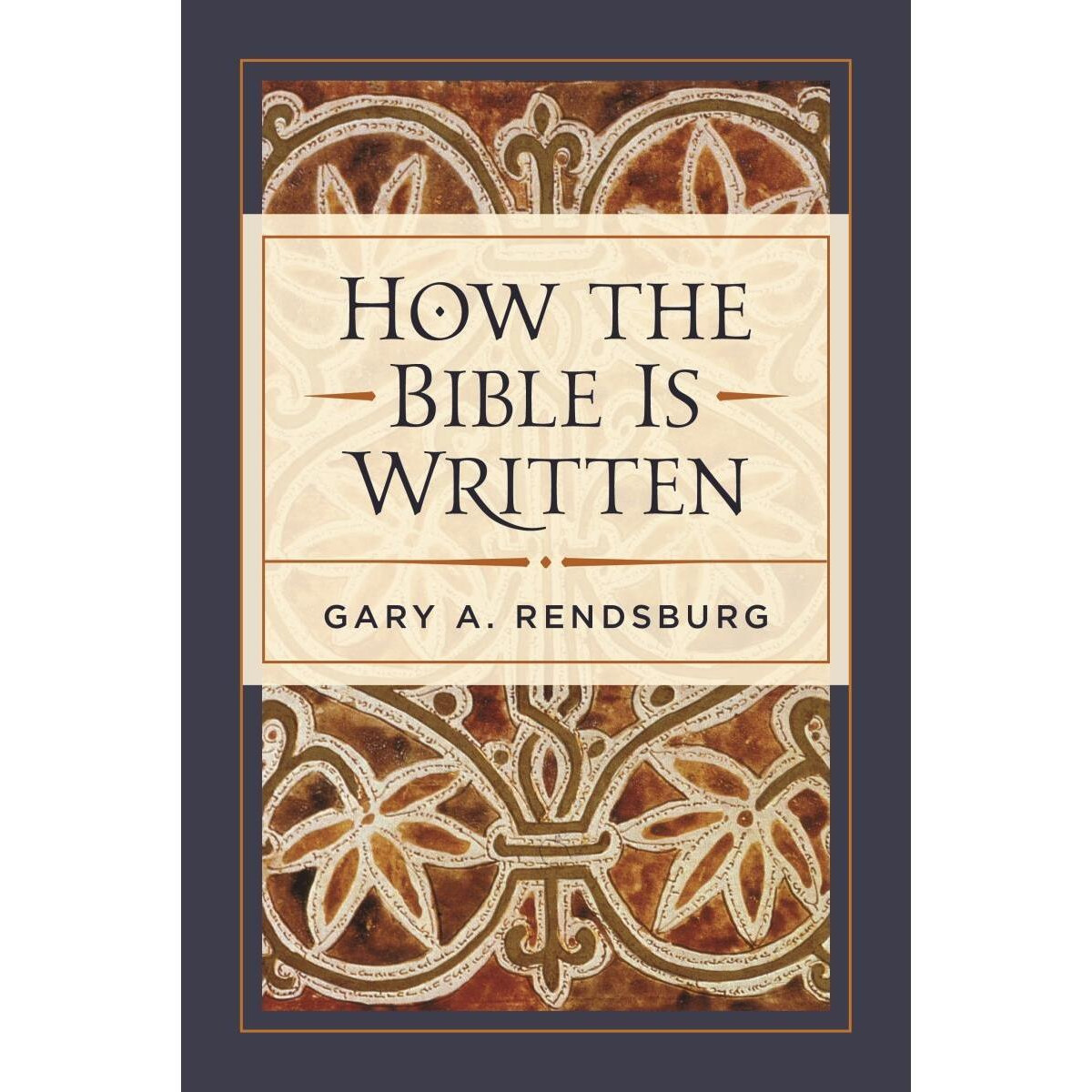Hendrickson Publishers  How the Bible is Written
