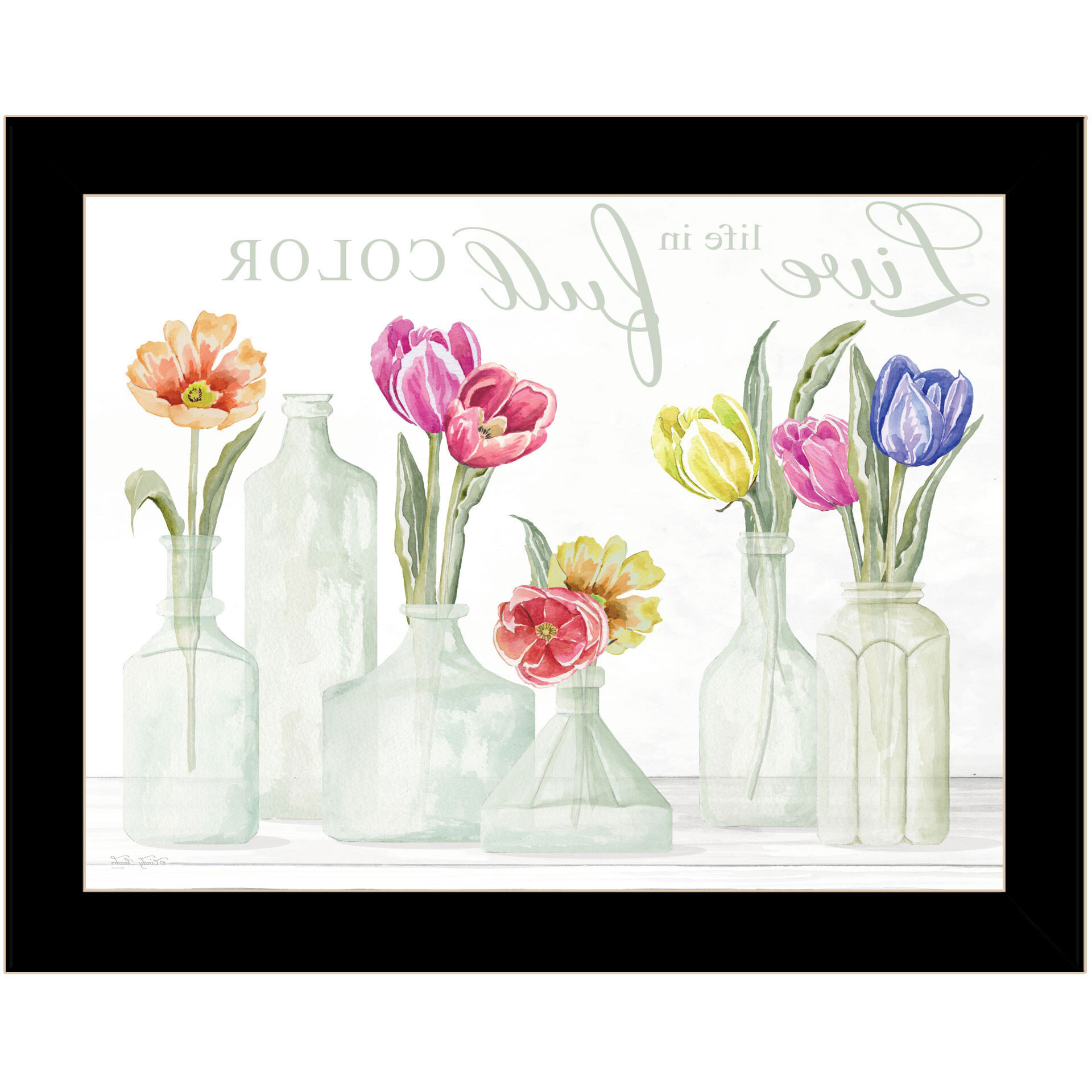 Live Life in Full Color Tulips Black Framed Print Wall Art
