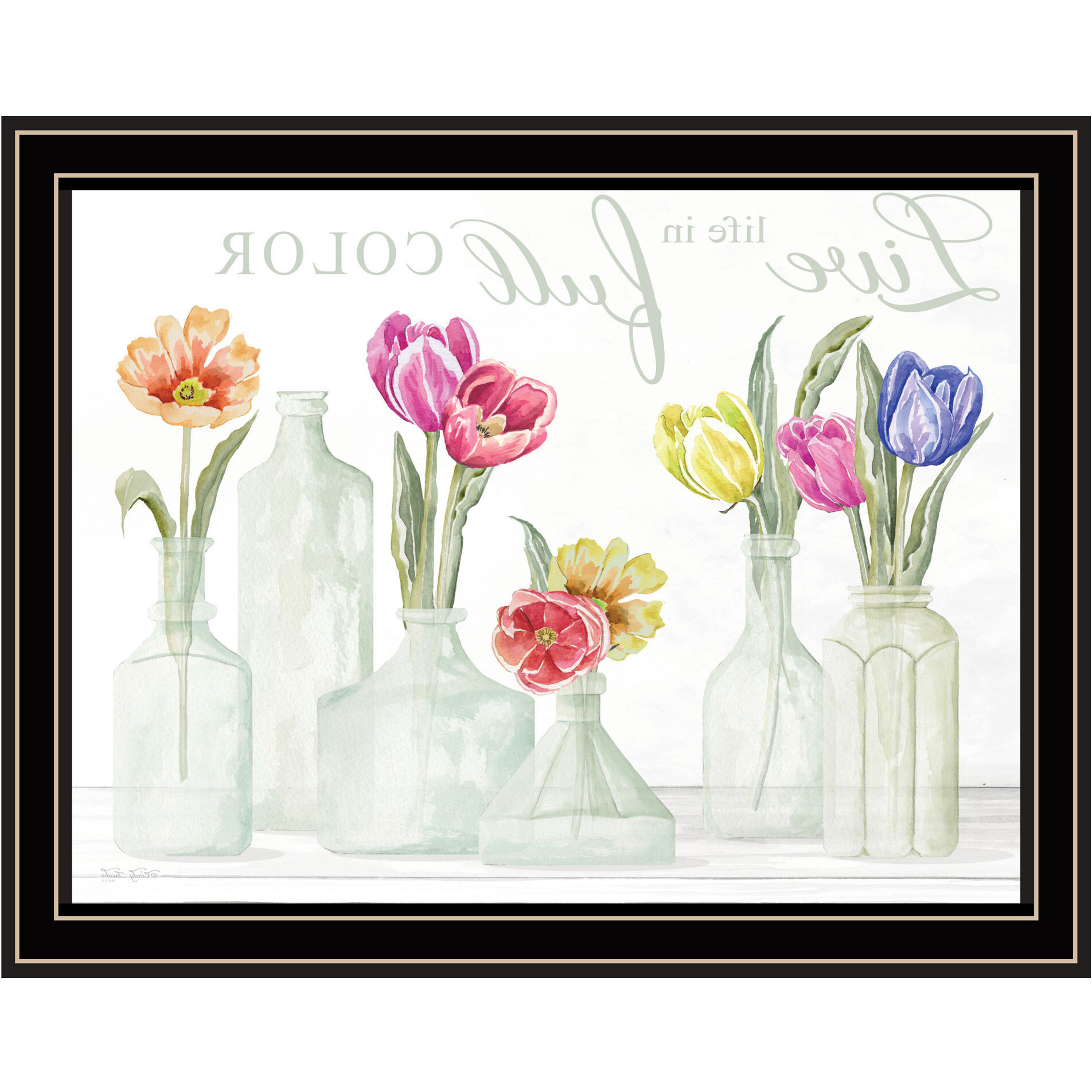 Live Life in Full Color Tulips Black Framed Print Wall Art