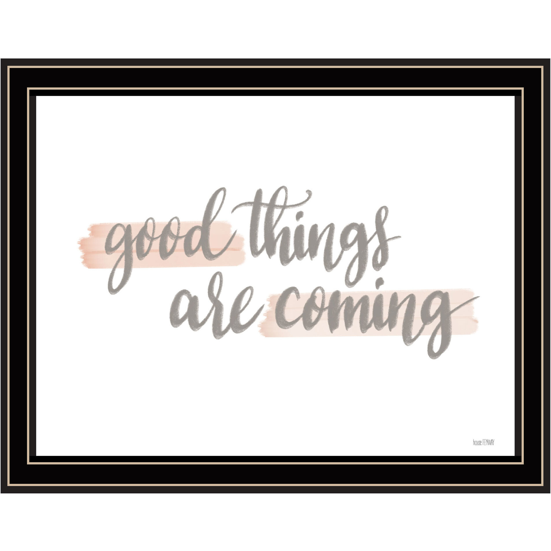 Good Things Are Coming Black Framed Print Wall Art