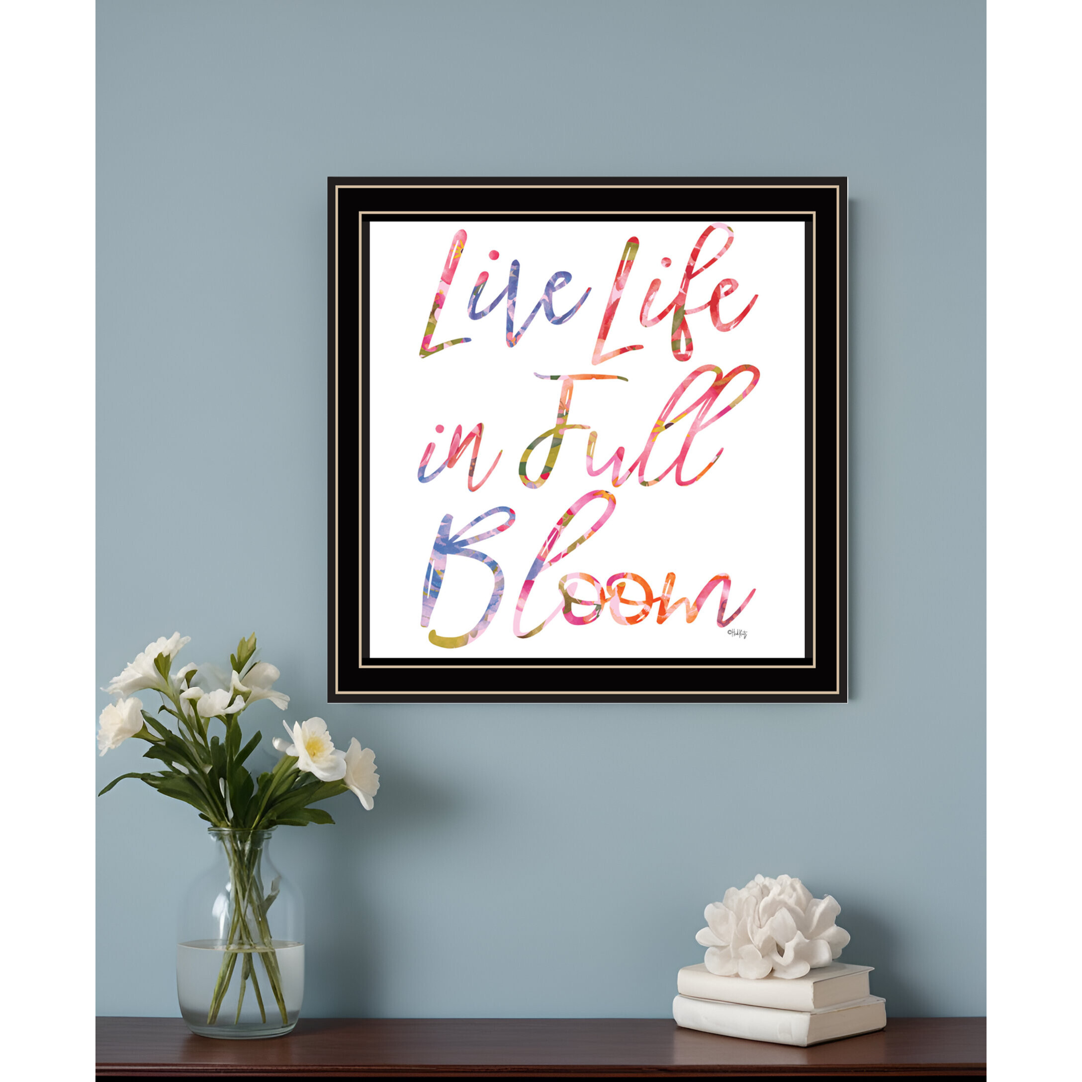 Live Life in Full Bloom Black Framed Print Wall Art
