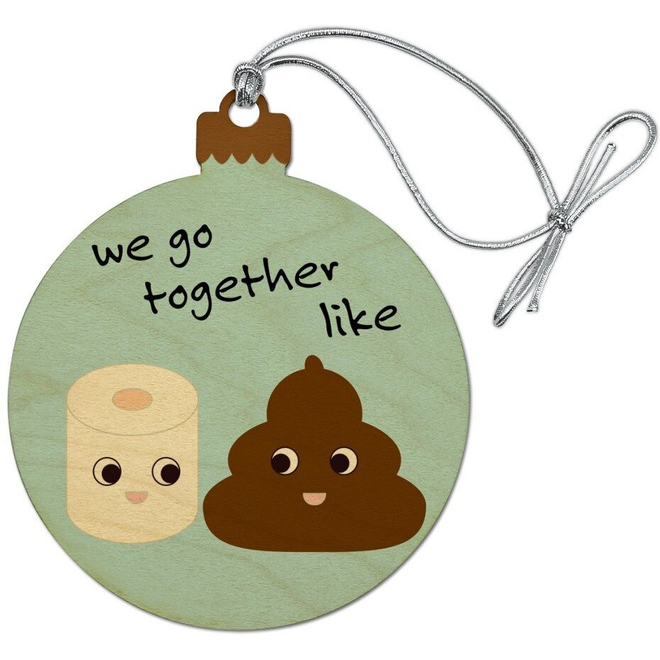 Graphics & More Toilet Paper And Poop We Go Together Like Funny Friends Wood Christmas Tree Holiday Ornament