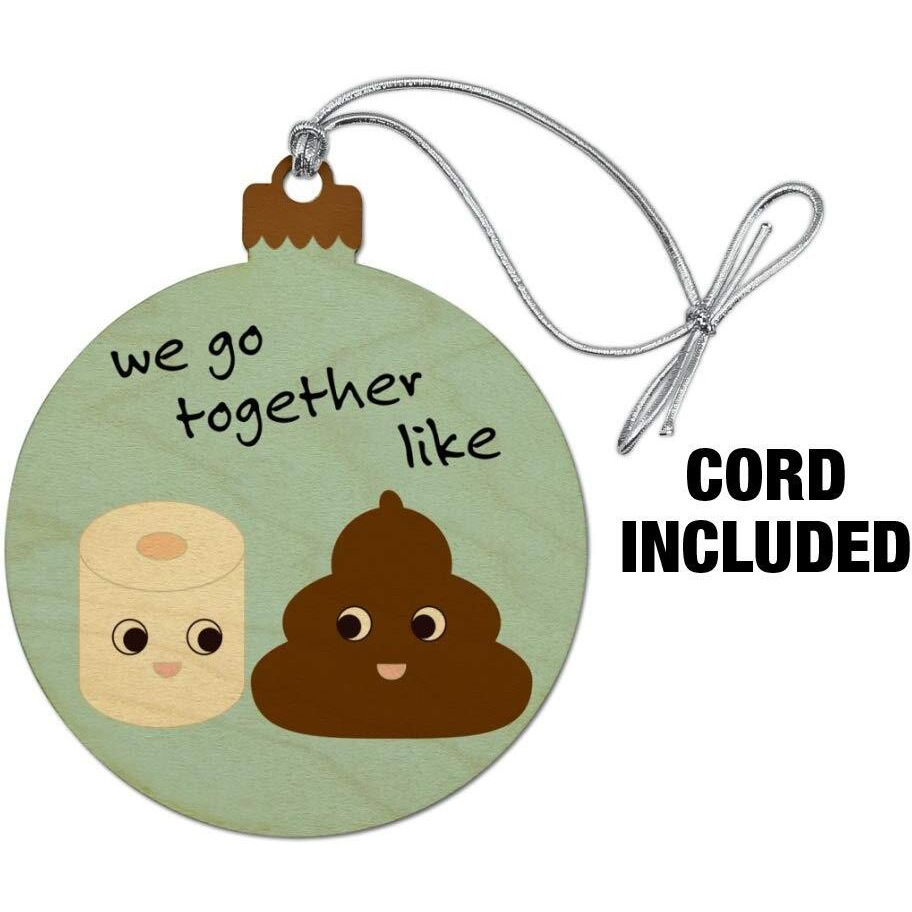 Graphics & More Toilet Paper And Poop We Go Together Like Funny Friends Wood Christmas Tree Holiday Ornament