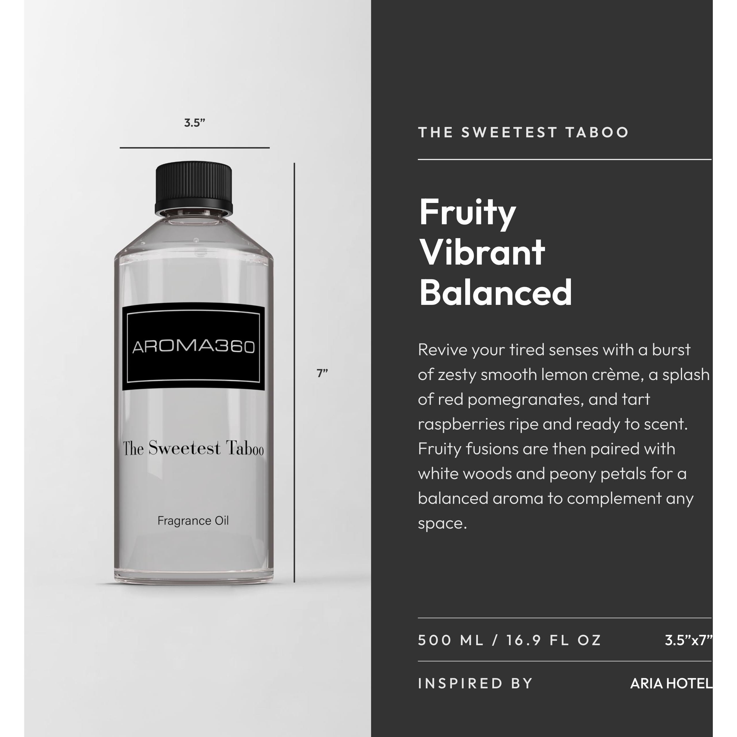 Aroma360 - The Sweetest Taboo Fragrance Oil Scent - Luxury Aromatherapy Scent Diffuser Oil - Hints Of Lemon Crme, Pomegranates, & Raspberries - For Essential Oil Diffusers - For Home & Office - 500Ml