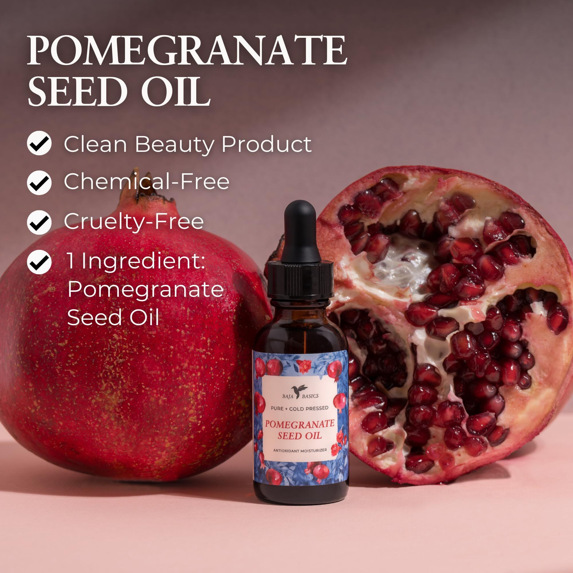 Baja Basics Pomegranate Seed Oil - Pure, Cold Pressed, Unrefined - Organic Body Oil - Antioxidant Serum For Face, Hair, Skin And Nails - Natural Moisturizer & Scar Treatment - 1 Oz