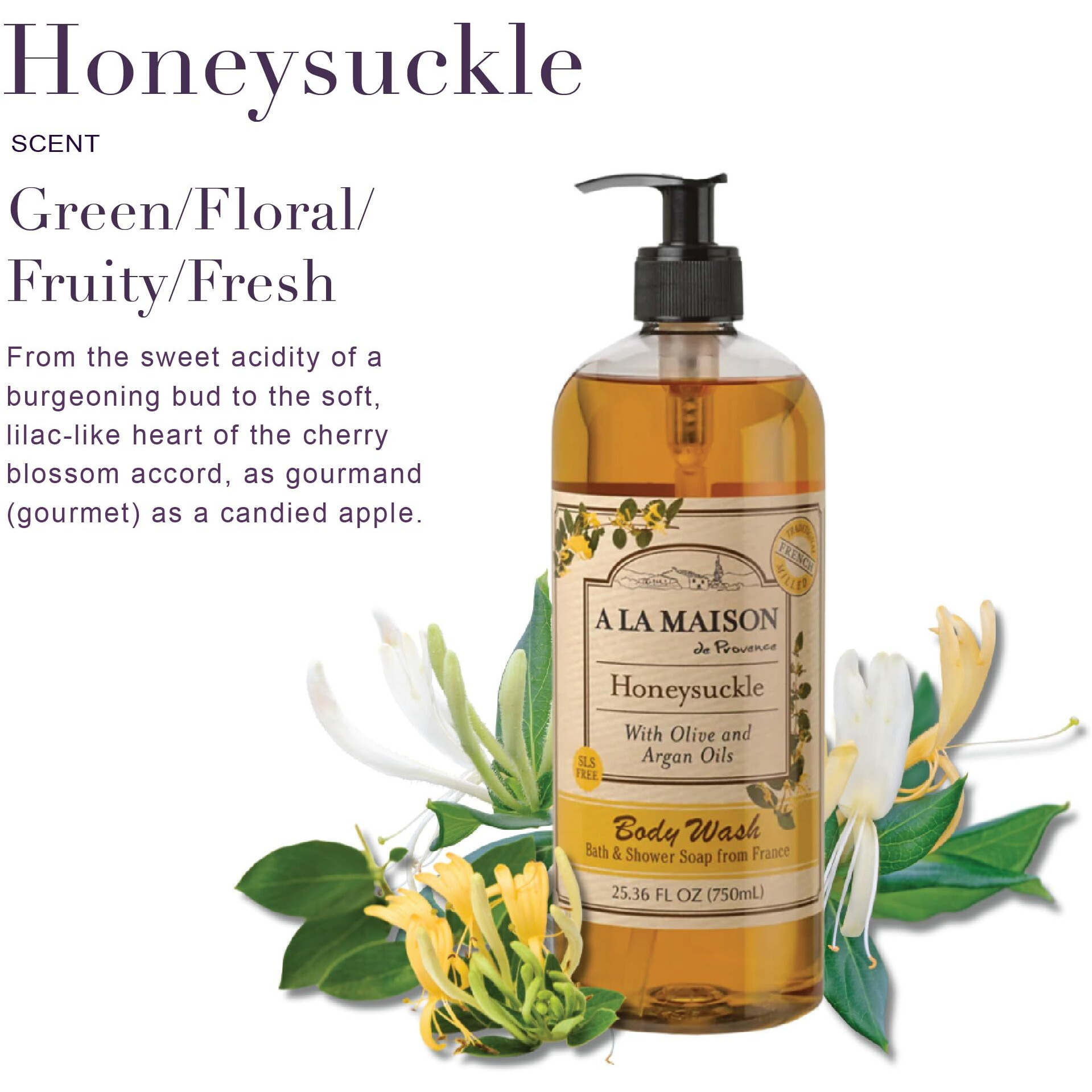 A La Maison French Hydrating Liquid Body Wash, Honeysuckle - Natural Body Wash Made With Essential Oils - Biodegradable, Plant-Based, Vegan, Cruelty-Free, Alcohol & Paraben Free (25.36 Oz, 1 Pack)