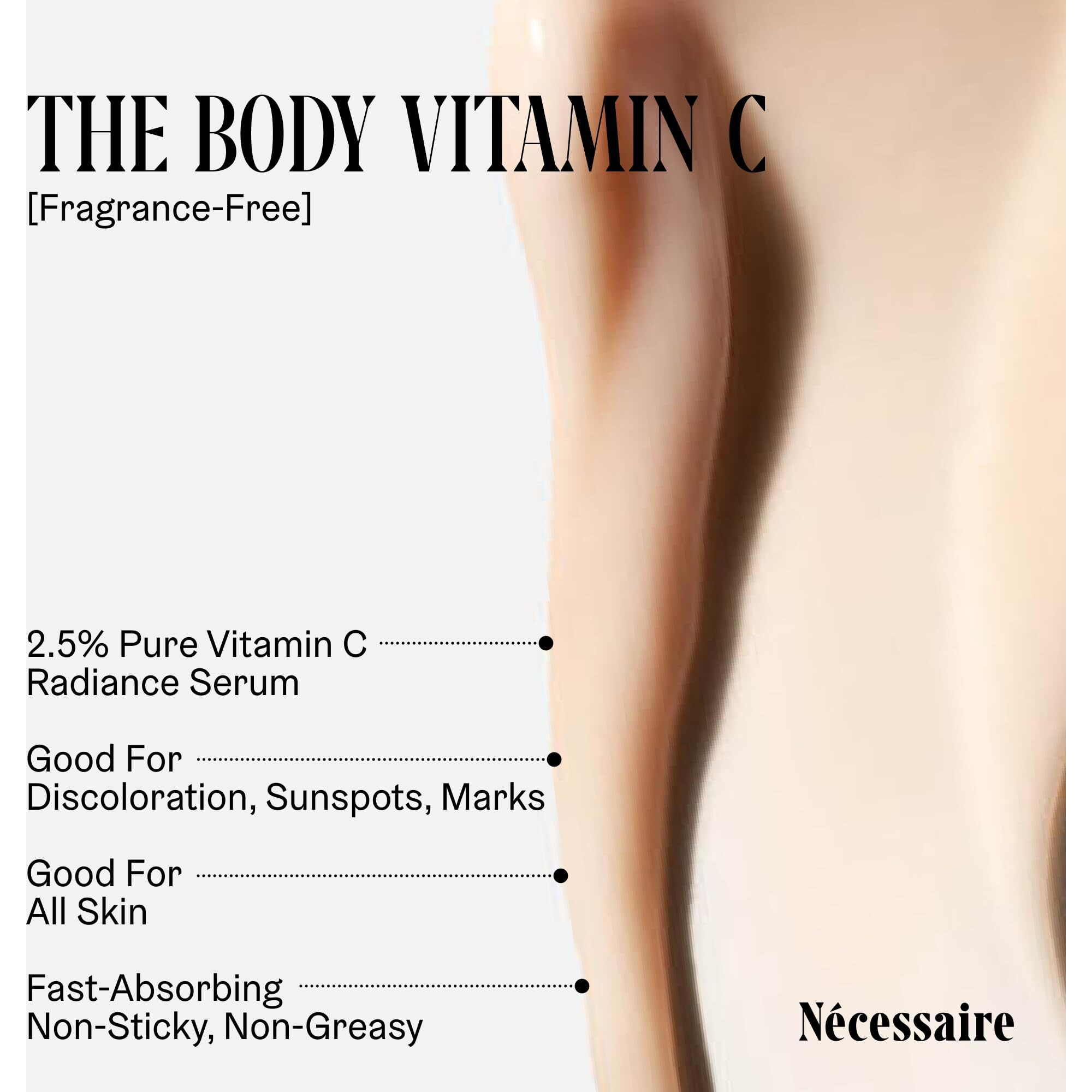N  Cessaire The Body Vitamin C Serum | Pure Vitamin C, Tranexamic Acid And Enzymes Treatment For Women + Men | Brightens + Evens Skin Tone | Dermatologist-Tested. Hypoallergenic (150 Ml/5.1 Oz)