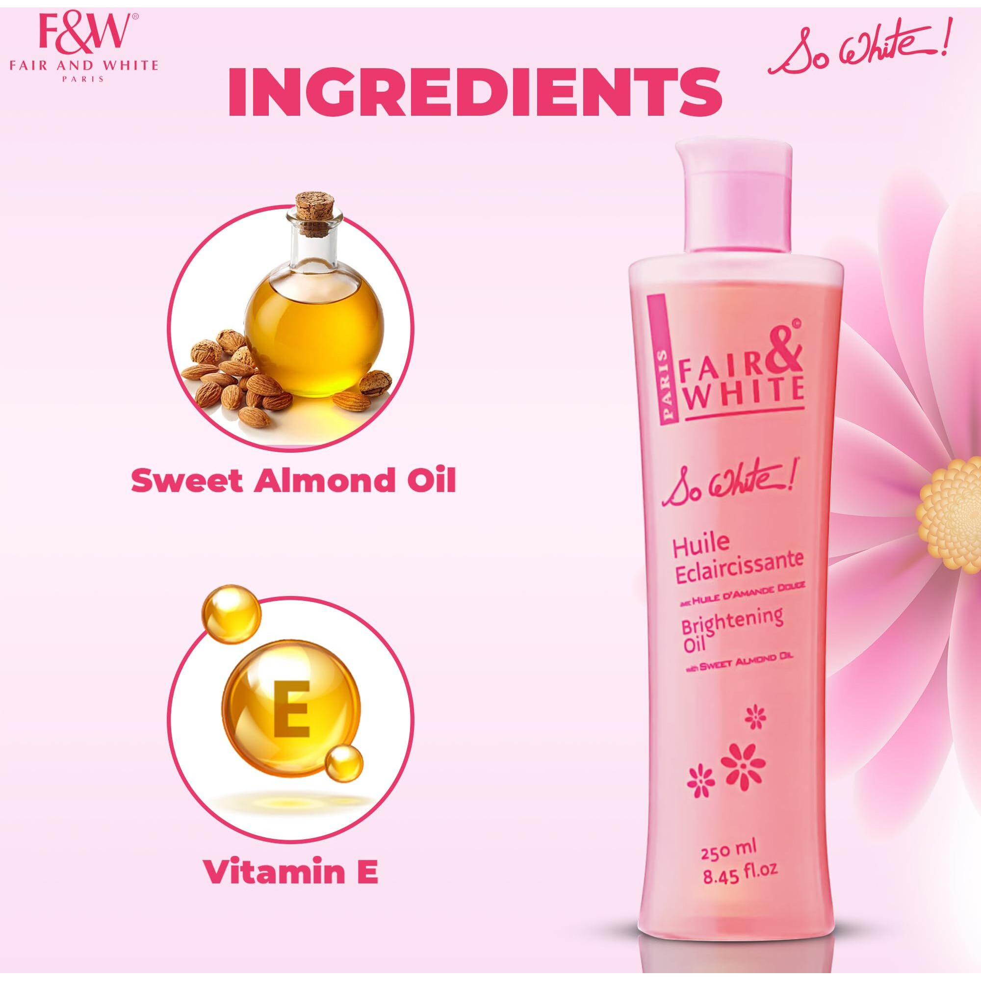 Fair & White So White Body Oil, 250Ml / 8.45Fl.Oz - With Vitamin E, Almond Oil And 'Lumiskin', Hydrating Formula For Wrinkles, Dryness And Dark Spots