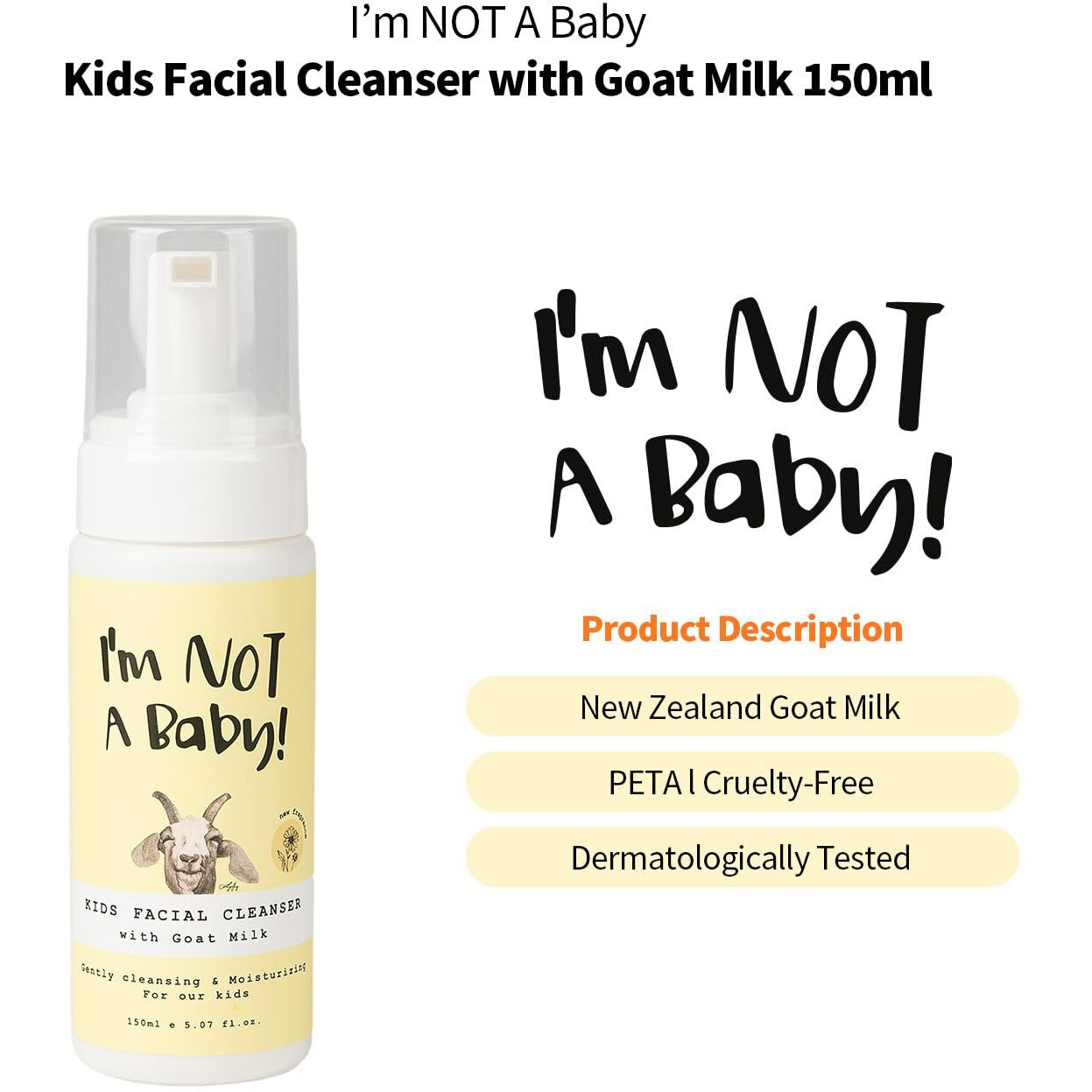 I'M Not A Baby Kids Face Wash Facial Cleanser - Gentle Goat Milk Formula For Sensitive Skin, Deep Hydration, Tear-Free, Hypoallergenic & Nourishing Care, 5.07 Fl Oz (1)