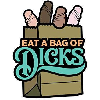 Sex Toy Pin Eat A Bag Of Dicks
