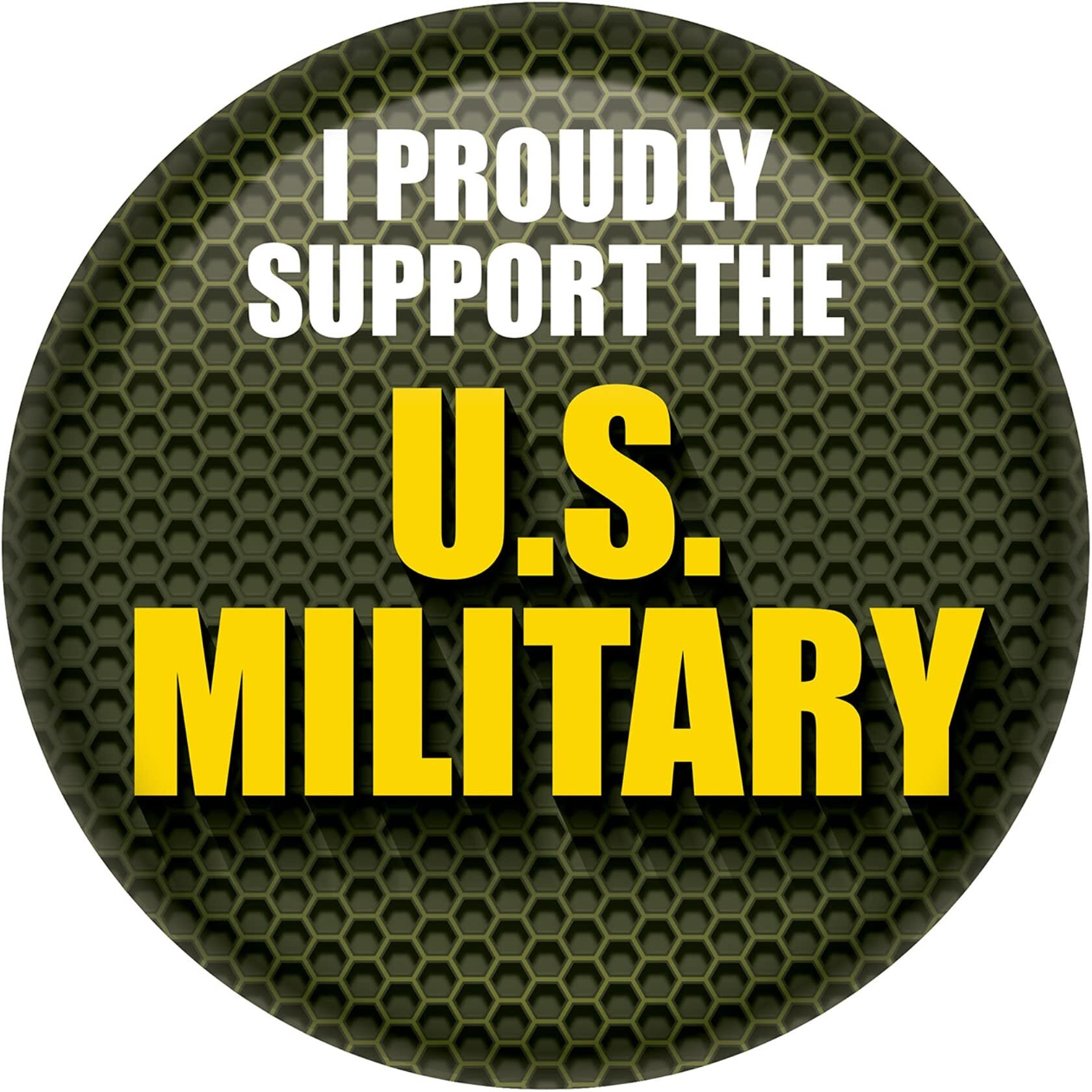 I Proudly Support The US Military Button