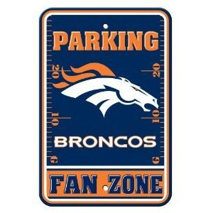 Denver Broncos Sign 12x18 Plastic Fan Zone Parking Style CO