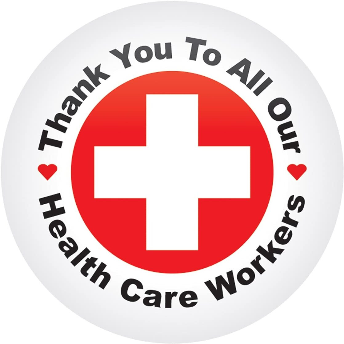 TY To All Our Health Care Workers Button