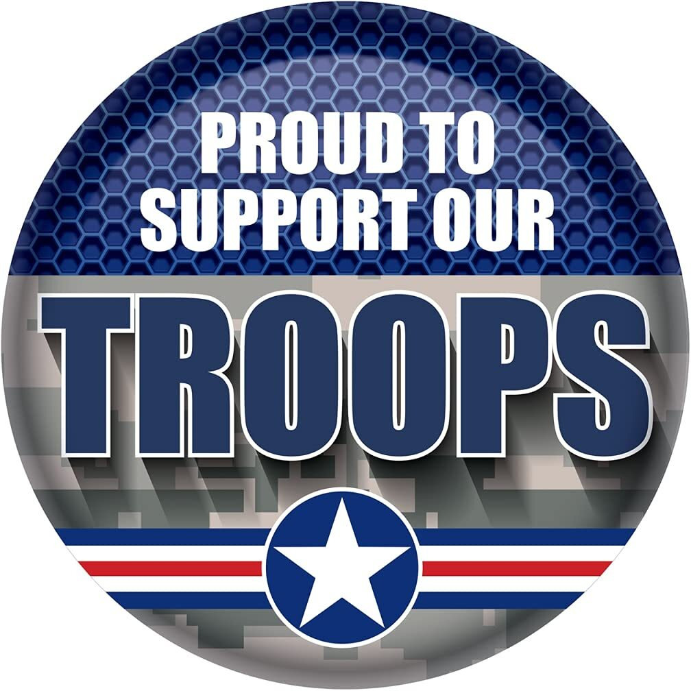 Proud To Support Our Troops Button