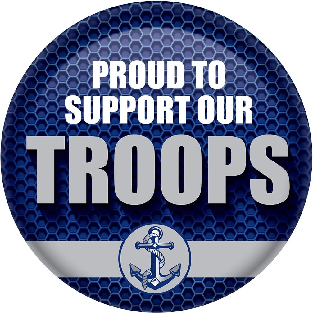Proud To Support Our Troops Button