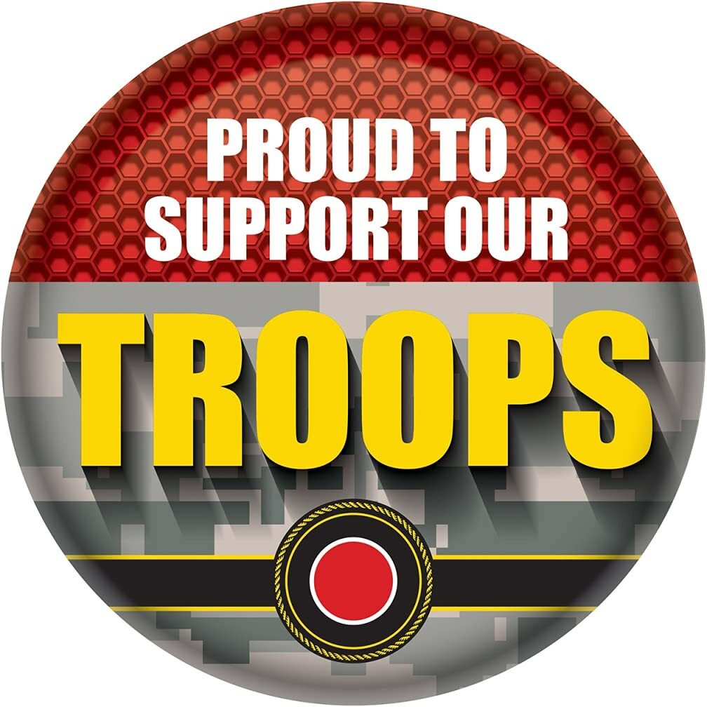 Proud To Support Our Troops Button