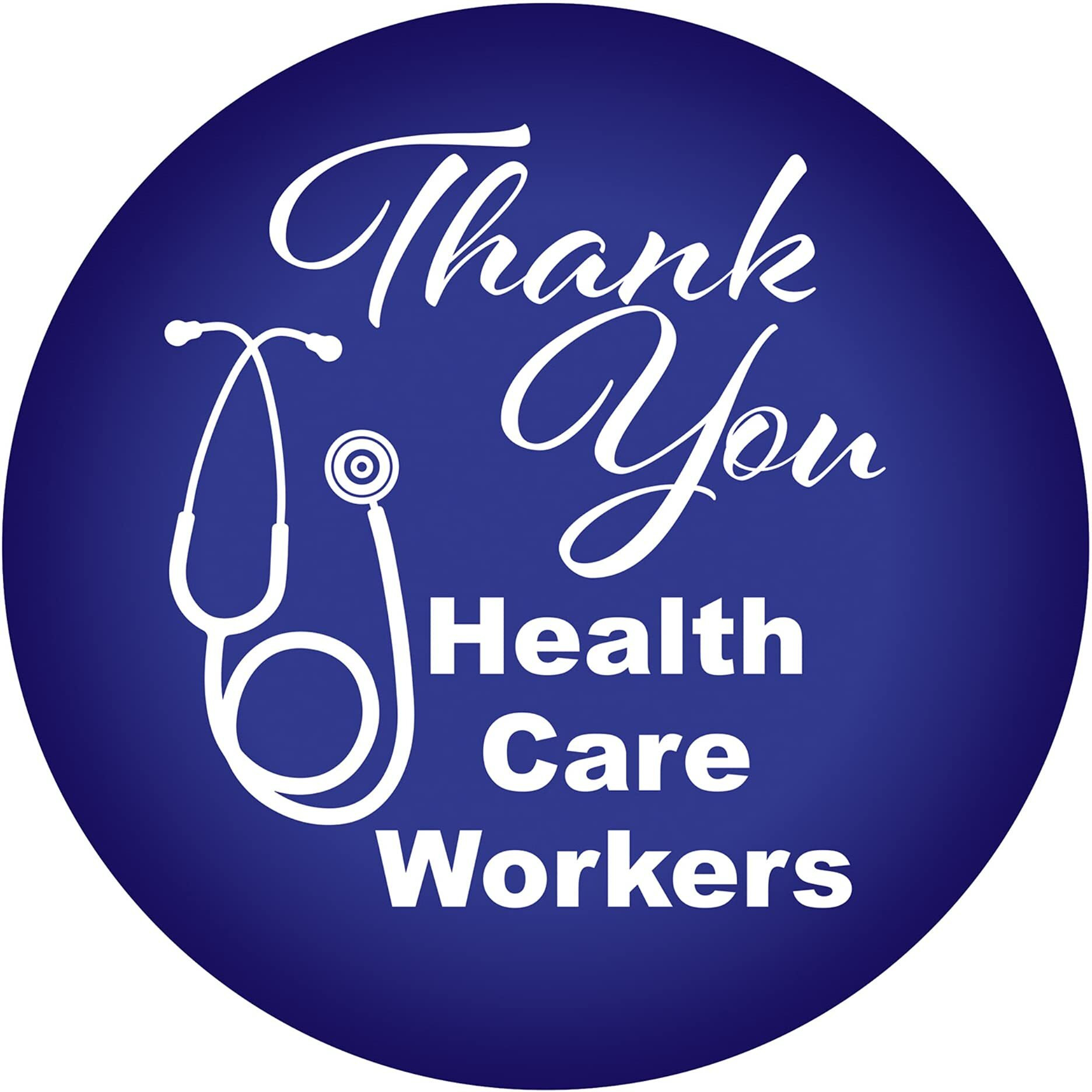 Thank You Health Care Workers Button