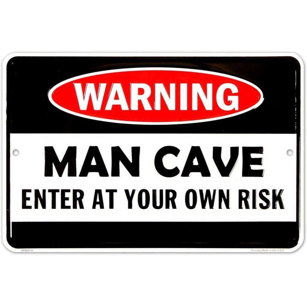 Man Cave Enter At Your Own Risk Metal Door Sign