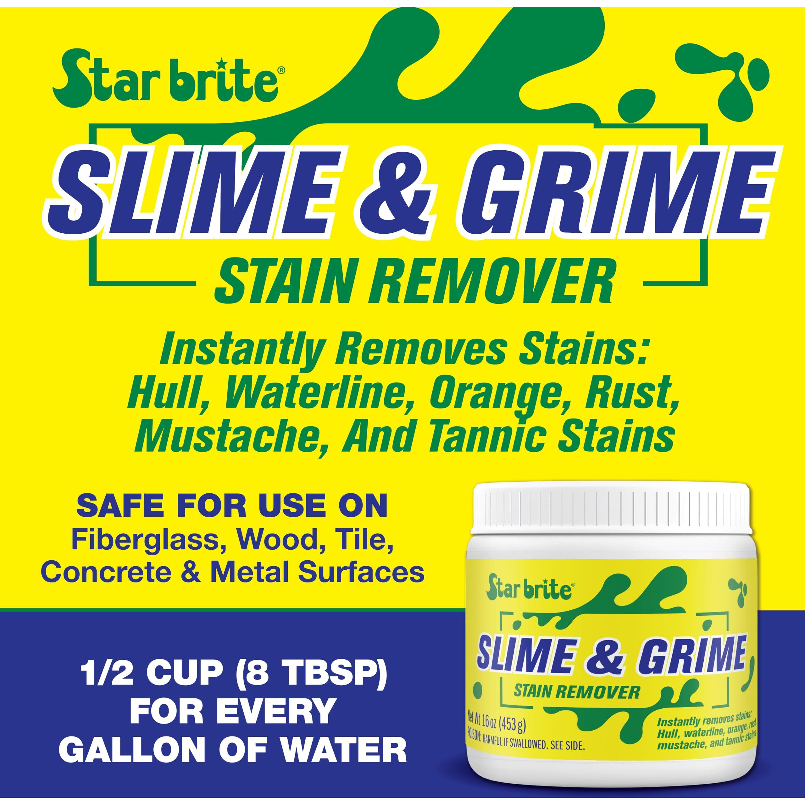 Star Brite Slime & Grime Stain Remover - Concentrate Makes 5 Gallons - Remove Tarnish  Rust & Tough Slimy Grimy Stains On Fiberglass  Metal  Wood  Cement  Tile  Decks & More - 16 Oz (094816)
