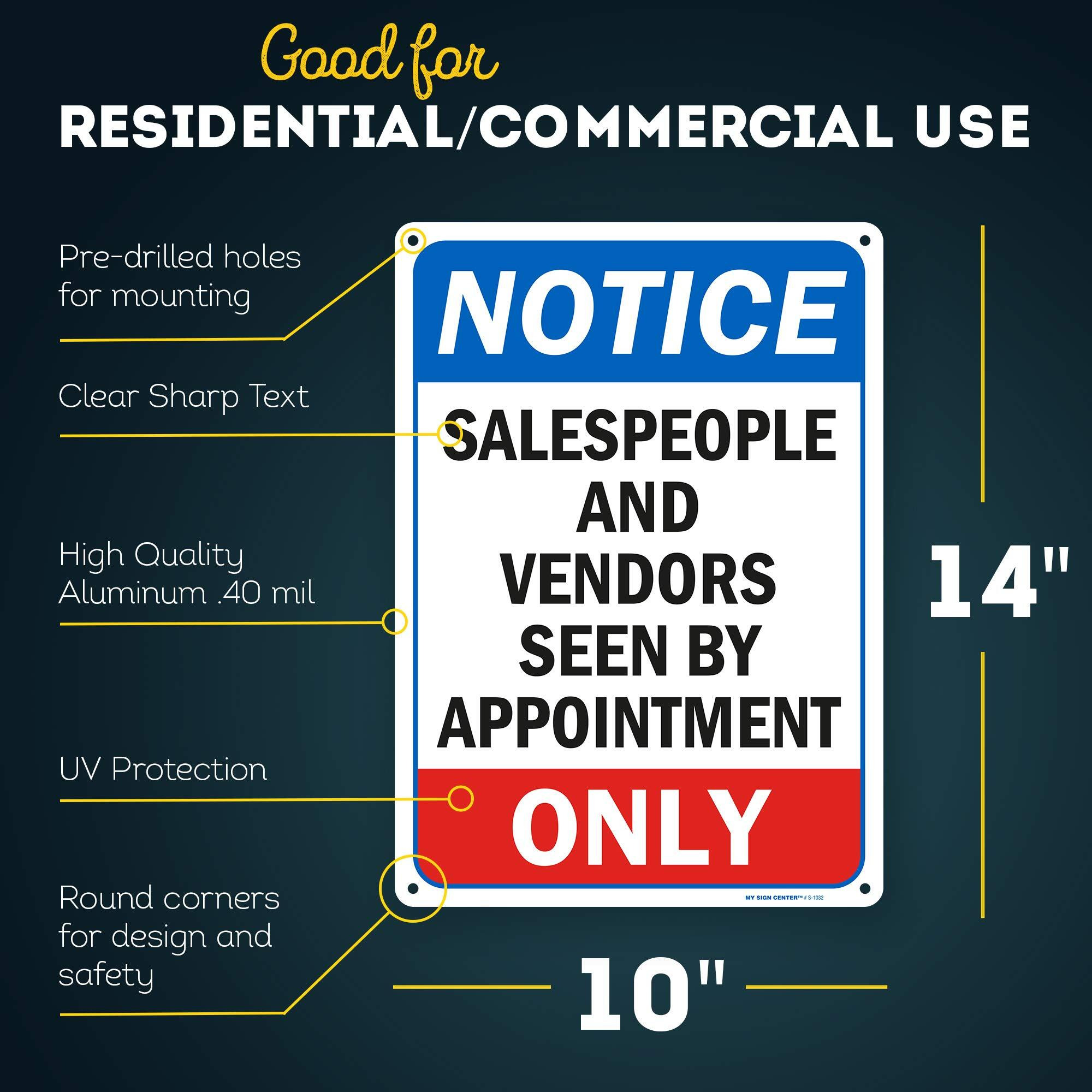 Notice Sales People And Vendors Seen By Appointment Only Sign  10"" X 14"" 0.40 Aluminum  Fade Resistance  Indoor/Outdoor Use  Usa Made By My Sign Center