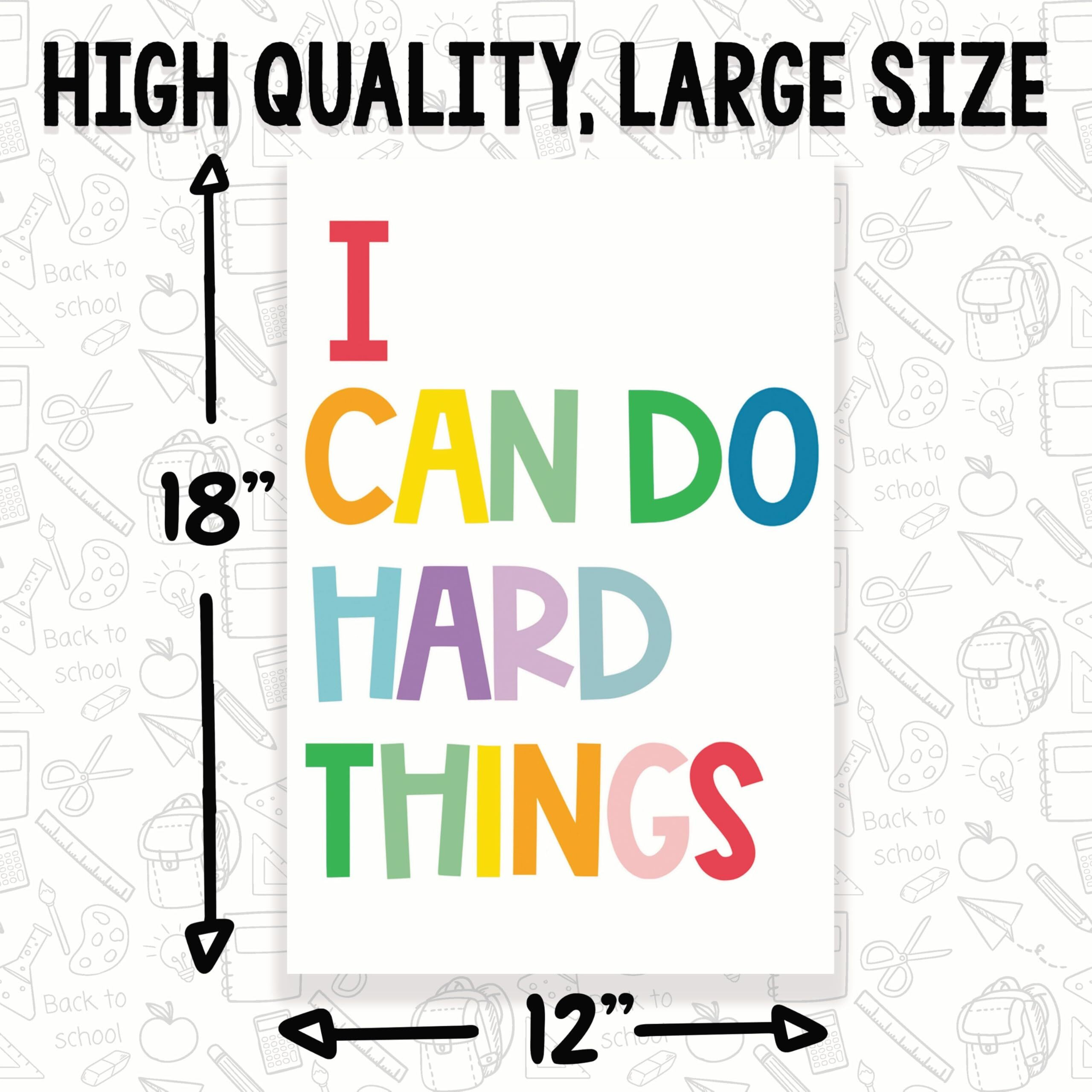 I Can Do Hard Things Classroom Poster - Positive Inspiring Motivational Uplifting - 12 X 18 Inch - Classroom Decor - Classroom Must Haves - Back To School Decor - Cps0368