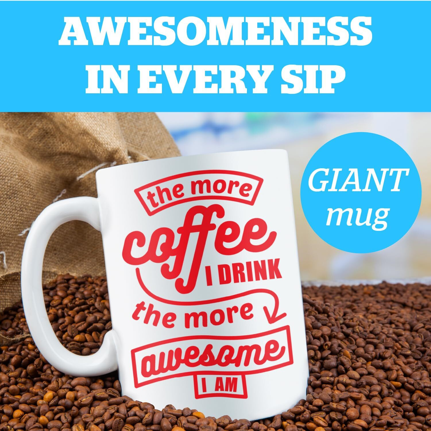 Bigmouth Inc. Coffee Mug - The More Coffee I Drink The More Awesome I Am   Giant-Sized Novelty Coffee Mug  64 Oz  Extra Large Mug