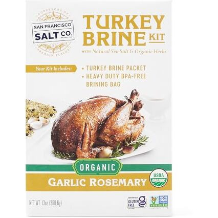 Organic Turkey Brine Kit - 13 Oz. Garlic Rosemary Brine With Bpa-Free Brine Bag For Whole, Smoked, Oven-Roasted Or Fried Turkey By San Francisco Salt Company