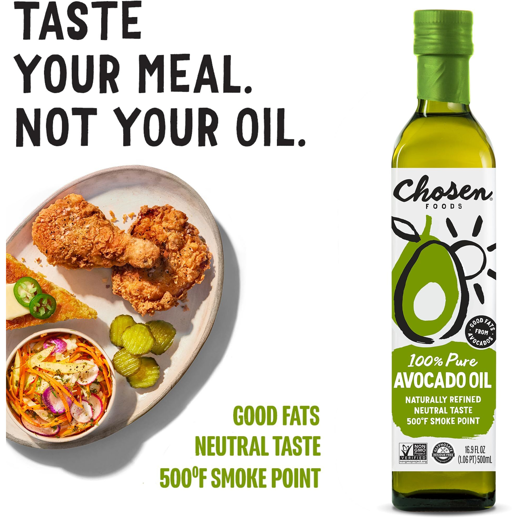Chosen Foods 100% Pure Avocado Oil, Keto And Paleo Diet Friendly, Kosher Oil For Baking, High-Heat Cooking, Frying, Homemade Sauces, Dressings And Marinades (16.9 Fl Oz)