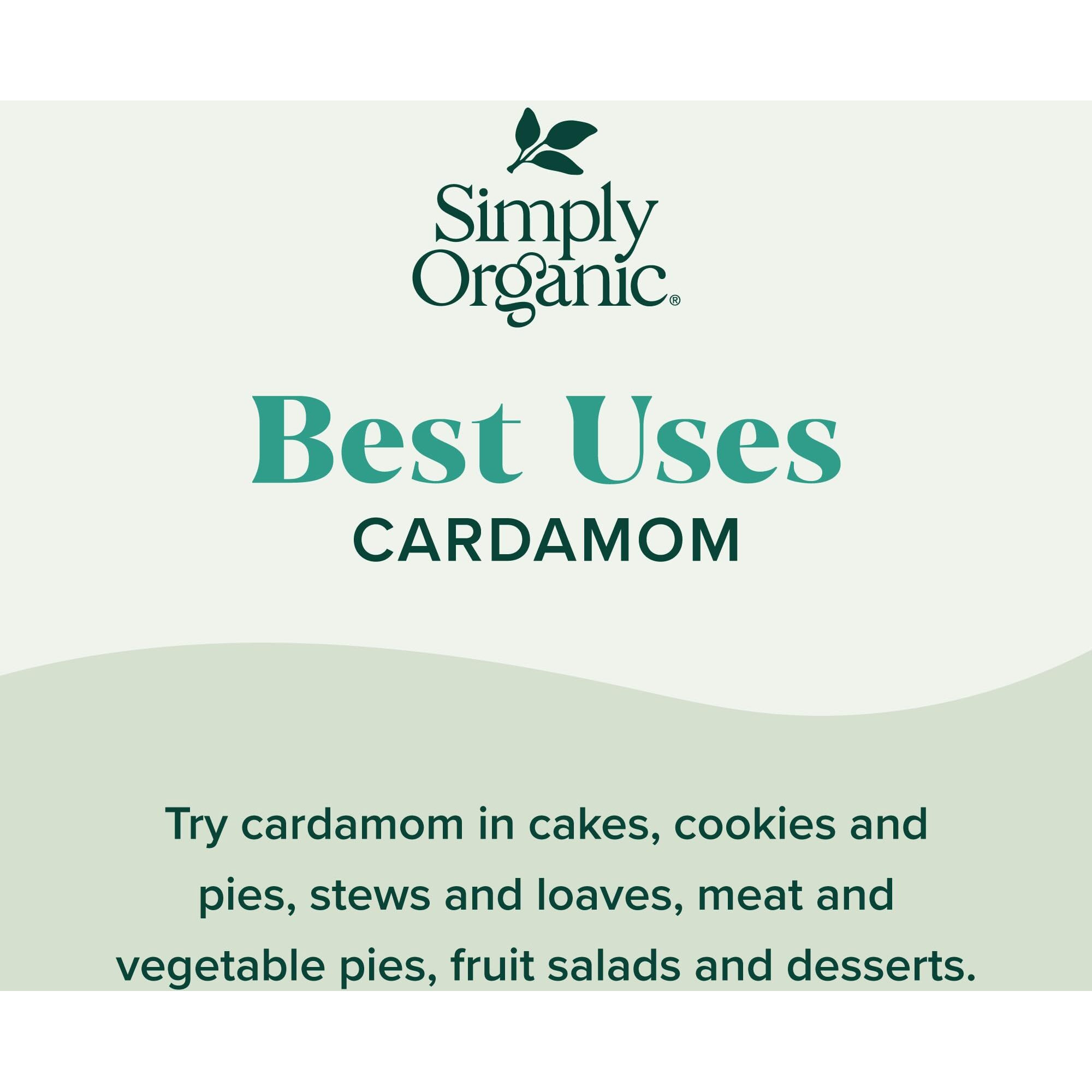 Simply Organic Cardamom, 2.82 Ounce, Certified Organic & Kosher, Aromatic, Subtly Spicy-Sweet, No Eto, Non Irradiated