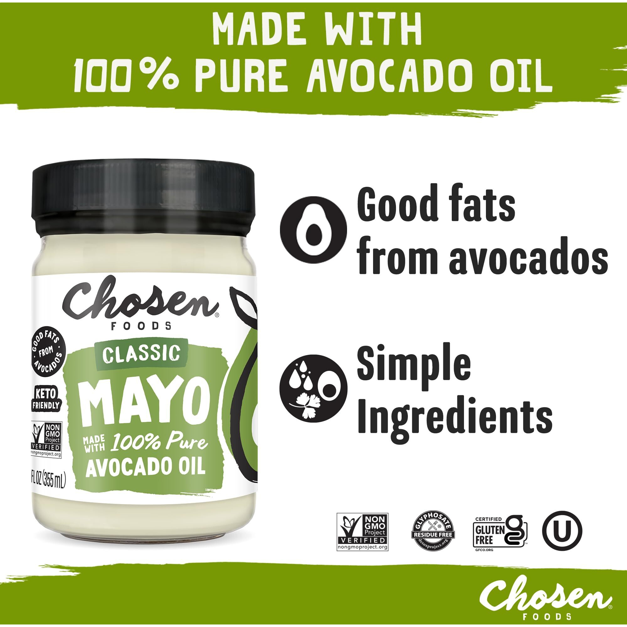 Chosen Foods 100% Avocado Oil-Based Classic Mayonnaise, Gluten & Dairy Free, Low-Carb, Keto & Paleo Diet Friendly, Mayo For Sandwiches, Dressings And Sauces, Made With Cage Free Eggs (12 Fl Oz)