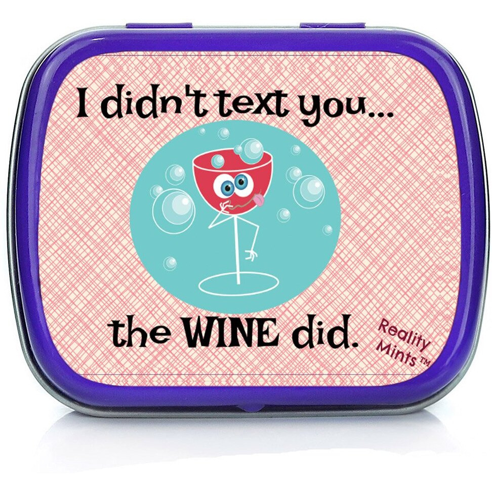 I Didnt Text You The Wine Did Mints - Weird Gift For Friends Easter Basket For Adults Stocking Stuffers Best Friend Gag Gifts Wine Text Chocolate Breath Mints Cell Phone Wine Gifts Drunk Texting Vino