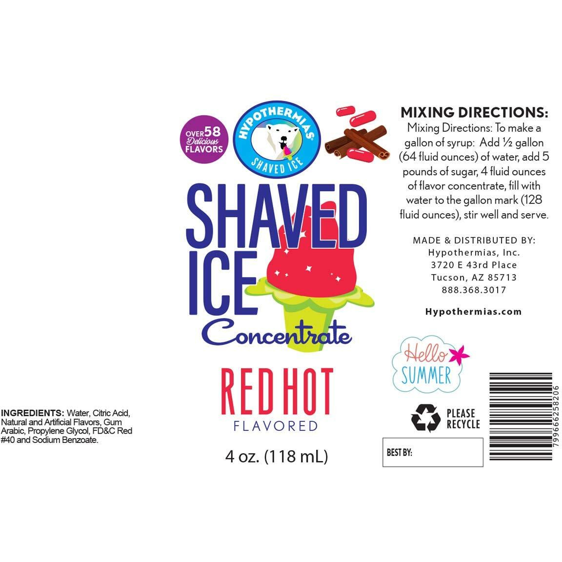 Hypothermias Shaved Ice And Snow Cone Syrup Unsweetened Flavor Concentrate - 4 Fl Oz - Makes 1 Gallon Of Ready To Use Syrup - Red Hot - Must Add Filtered Water And Sweetener