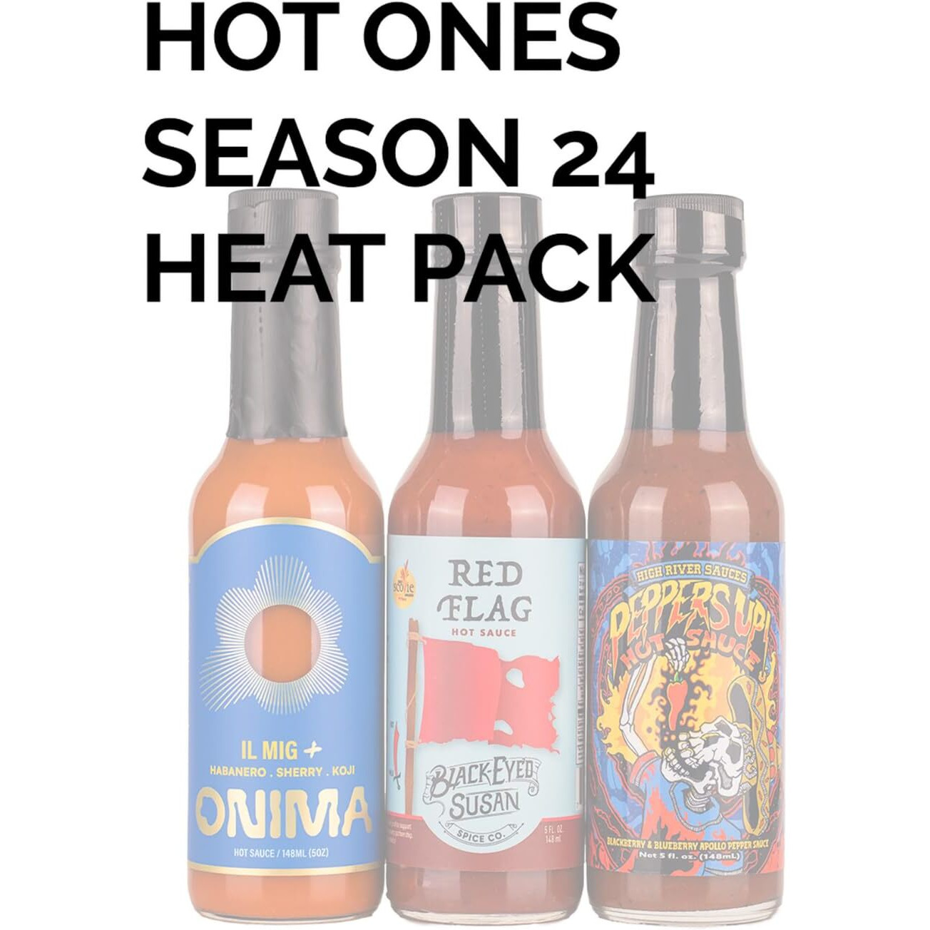 Hot Ones Season 24 Heat Pack, Hot Sauce Pack With Onima (Il Mig+), Black-Eyed Susan (Red Flag), High River Sauces (Peppers Up), Made With All Natural Ingredients, 5 Fl Oz Bottles (3-Pack)